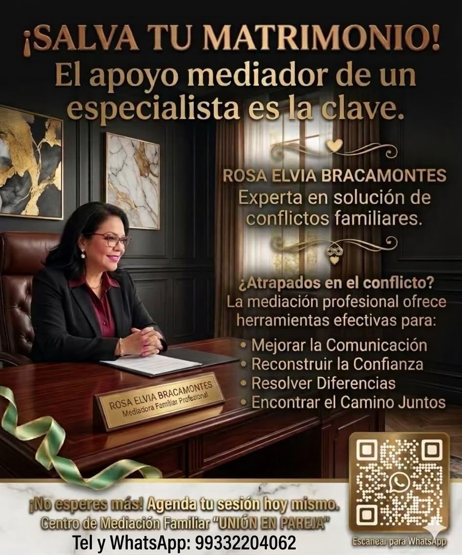 Información de Rosa Elvia Bracamontes sobre mediación profesional para conflictos familiares